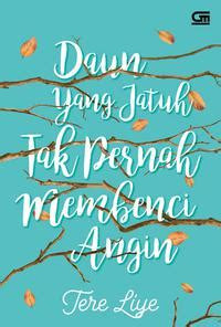 Image of Daun yang Jatuh Tak Pernah Membenci Angin