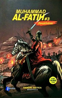Image of Muhammad Al Fatih #3 : Penaklukan